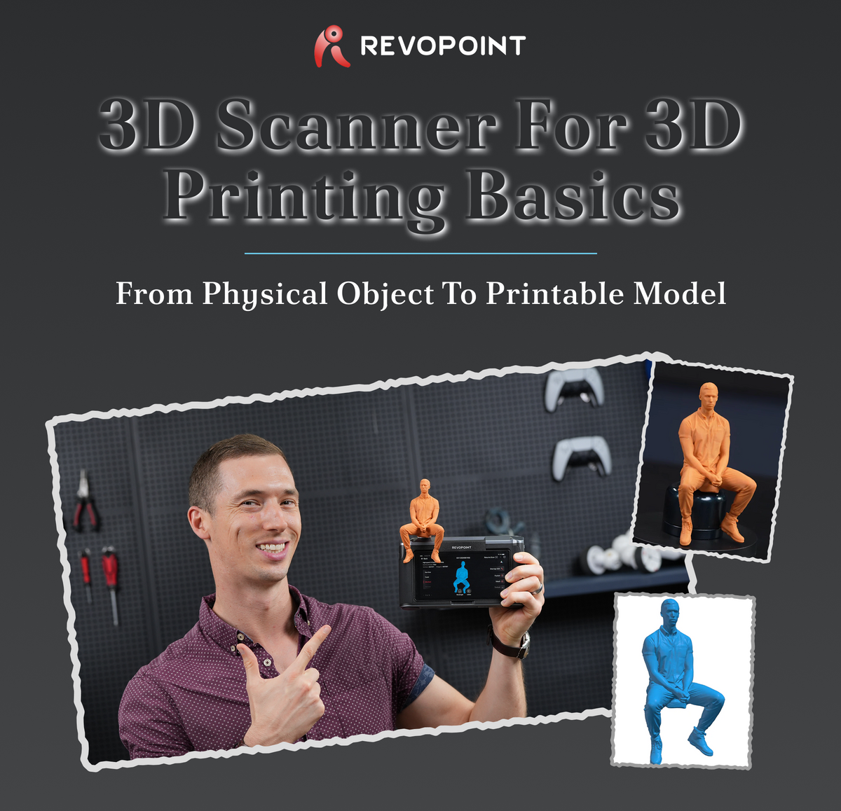 REVOPOINT Scan to Print: A Practical 5-Stage Workflow