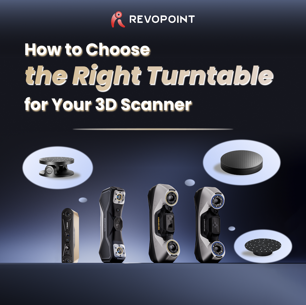 REVOPOINT Scanning Setups: Choose a Turntable for the Job