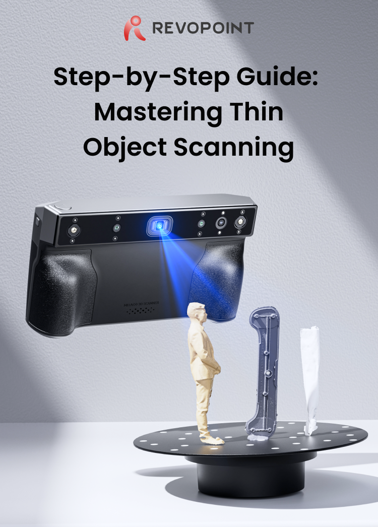 REVOPOINT MIRACO: A Better Workflow for Thin Objects
